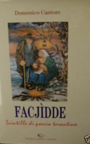 Libro Poesie in vernacolo tarantino Facjdde D. Cantore