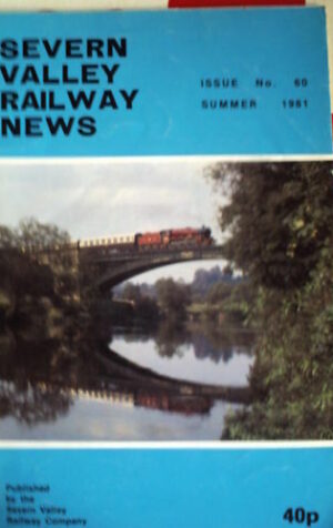 Seven Valley Railway News 60 1981 - RARE!!!