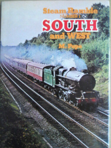 Steam Ramble Number 1 South and West M. Pope ed.1976
