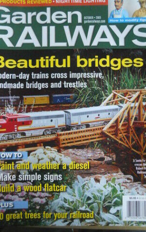 Garden Railways 10 2005 Beautiful Bridges modern day