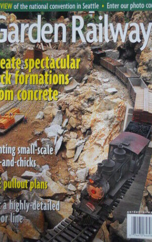 Garden Railways 8 2001 Create spectacular rock formatio