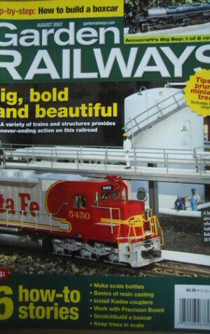 Garden Railways 8 2007 Big bold and beautiful