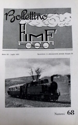 Bollettino ferroviario FIMF 68 1973 I 90 anni della più antica locomotiva vapore