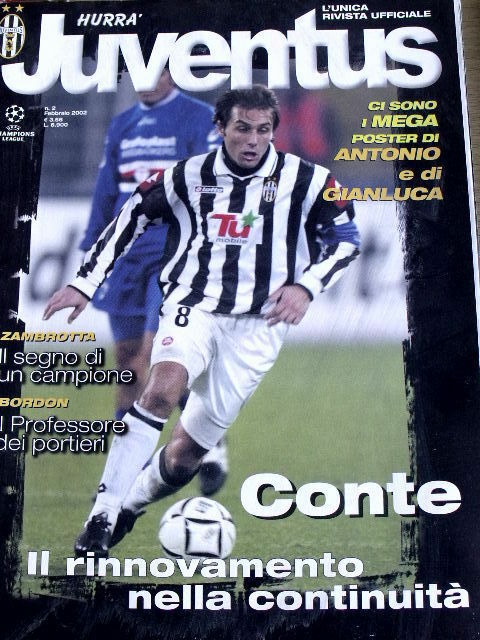 Hurrà Juventus 2 2002 con maxi poster Antonio Conte e Gianluca Zambrotta