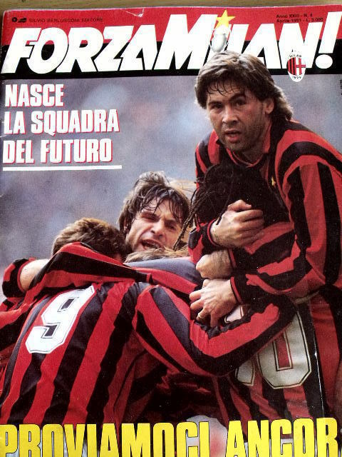 Forza Milan 4 1991 - Nasce il Milan del Futuro Carlo Ancelotti