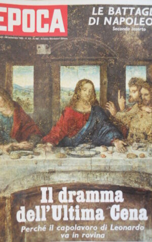 Epoca 992 1969 'L'ulima cena' di Leonardo.Dossier Napoleone.Eleonora Duse