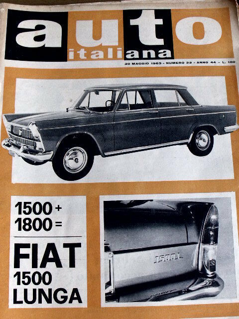 Auto Italiana 22 1963 Fiat 1500 +1800 Fiat più lunga