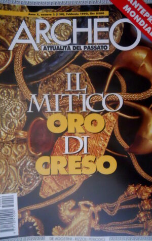 Archeo 120 1995 Il mitico Oro di Creso. Archeologia in Libia. Scavi a Pechino