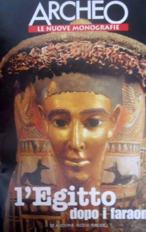 ARCHEO 4 1999 Monografie L'egitto dopo i Faraoni. Da Alessandro a Cleopatra