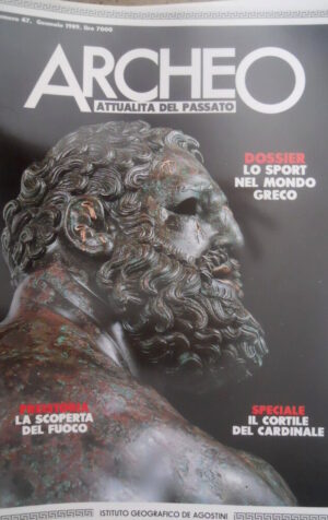 ARCHEO 47 1989 Speciale Il Cortile del Cardinale. Preistoria: scoperta del fuoco