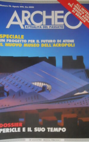 ARCHEO 78 1991 Guida Museo di Brescia. Pericle e il suo tempo. Museo Acropoli