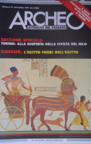 ARCHEO 79 1991 Torino: alla scoperta della civiltà del Nilo. Dossier sull'Egitto