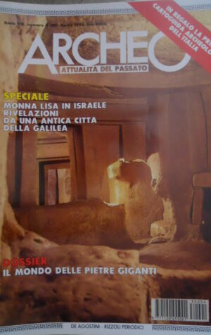 ARCHEO 98 1993 Speciale Monna Lisa in Israele. Il Mondo delle pietre giganti