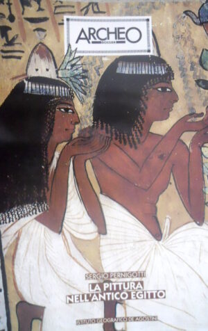 ARCHEO Dossier 32 La Pittura nell'antico Egitto