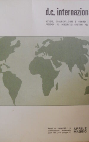 D.C. Internazionale '70 Tutto sulla presenza dei democratici cristiani nel mondo