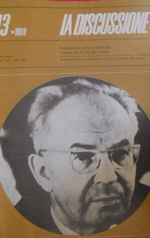La Discussione 13 1969 Settimanale politico fondato da Alcide De Gasperi - Husak