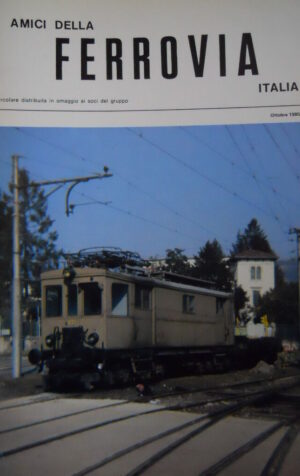 Amici della Ferrovia  Ott 1985 - Rivista rara solo del gruppo amatori ferroviari