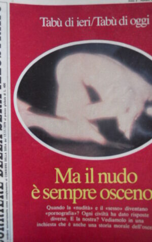 Corriere della Sera Illustrato 46 1979 Ma il nudo è sempre osceno?  [C47]