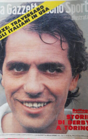Gazzetta dello Sport Illustrata 46 1978 Bettega Storie di derby a Torino  [C46]