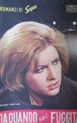 I romanzi di SOGNO n°149 1962 - Elena Fontana Da Quando sei fuggita [C47]