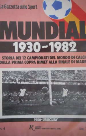 Inserto Gazzetta dello SPORT Mundial 1930-1982 - VOLUME 1950 URUGUAY  [C47]
