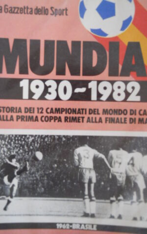 Inserto Gazzetta dello SPORT Mundial 1930-1982 - VOLUME 1962 BRASILE  [C47]