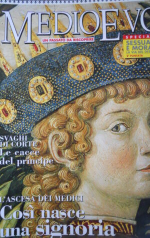 MEDIOEVO n°5 2001 - L'Ascesa dei Medici Così nasce una signoria  [C45A]