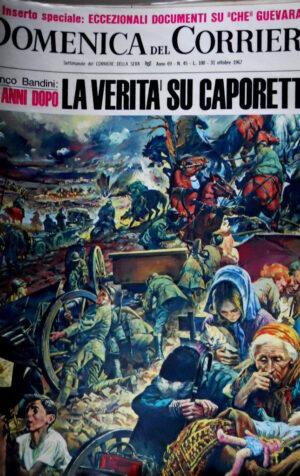 Domenica del Corriere 45 1967 Verità su Caporetto. Dramma Meroni. Est -Ovest C49