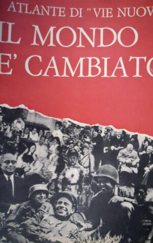 Atlante di Vie Nuove 'Il mondo è cambiato'  [C52]