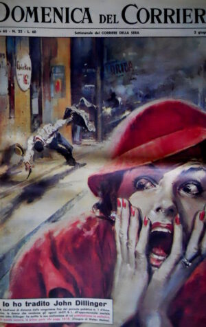 Domenica del Corriere 22 1963 America: tradito John Dillinger. José Altafini C50