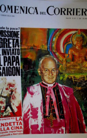 Domenica del Corriere 42 1966 Missione dell'inviato del Papa a Saigon. Cina C50