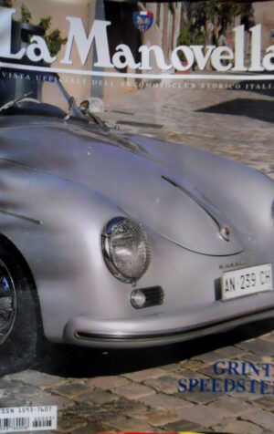 La Manovella 3 2006 Grinta Speedster. Nuvolari in moto. Porsche e Boxter [Q67]