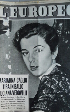 L' EUROPEO n°10 1954 Marianna Caglio - Edda Ciano Mussolini  [C75]