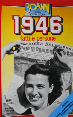 30 Anni della Nostra Storia 1946 - IL GRANDE TORINO - GILDA - PAMPANINI  [D25]
