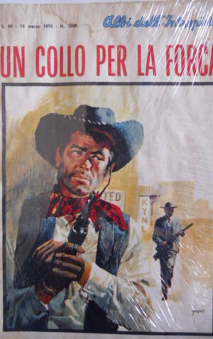 Albi dell' Intrepido n?1260 1970 - Un collo per la forca   [G317]
