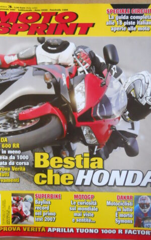 MOTOSPRINT n°3 2007  Test verità HONDA CBR 600 RR Aprilia Tuono 1000 R Fa  [P72]