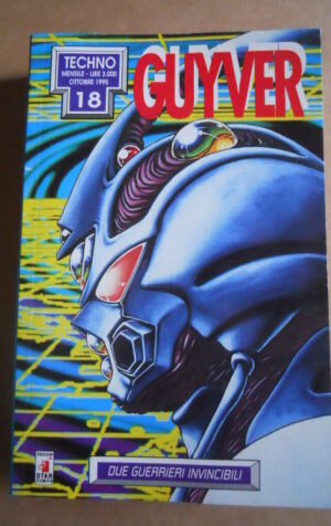 GUYVER - Techno n?18 - Manga Star Comics   [G370G]