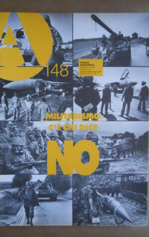 Rivista Anarchica n°6 1987 Militarismo c'è chi dice NO  [C73]