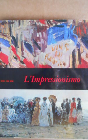 L' Impressionismo - Mensili d'Arte 1967 ed. Fabbri  [BAG2]
