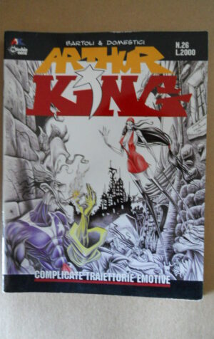 ARTHUR KING n?26 - Bartoli & Domestici ed. Macchia Nera  [G440]