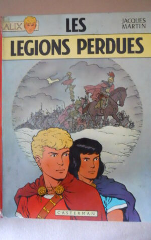 ALIX Les Legions Perdues Jacques Martin Casterman 1965 [Q31]
