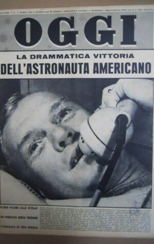 OGGI n°9 1962 Astronauta John Glenn Divorzio all'italiana Mastroianni [G858]