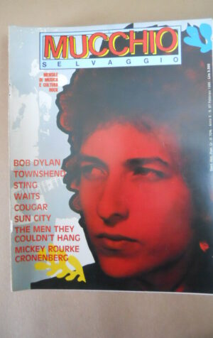 Mucchio Selvaggio n°97 1986 Bob Dylan Townshend Sting Waits Sun City  [G872]