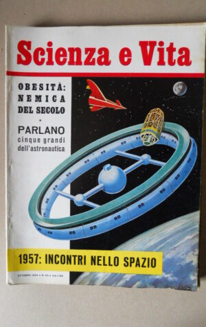 SCIENZA E VITA n°93 1956 1957 Incontri nello Spazio  [H003]