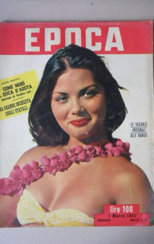 EPOCA n°73 1952 Come mori Duca D'Aosta - Moda 1952 Inchiesta Statali [G597]