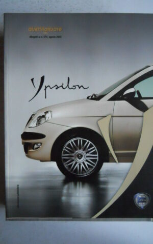 QUATTRORUOTE Inserto Monografico Lancia Ypsilon Alleg.n°574 2003  [82D]