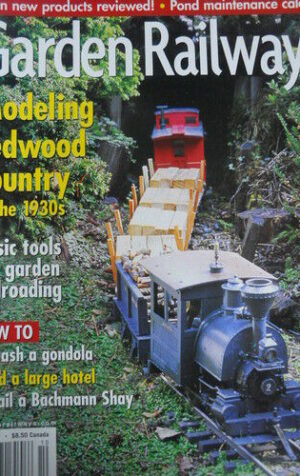 Garden Railways 10 2002 Modeling redwood country