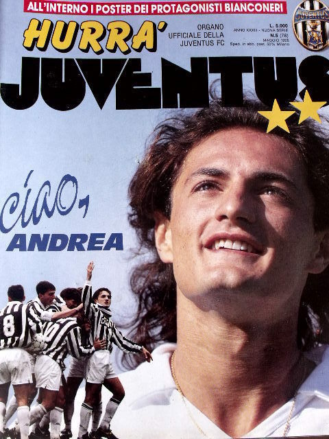 Hurrà Juventus 5 1995 Salerno 26 aprile 1995 addio Andrea Fortunato