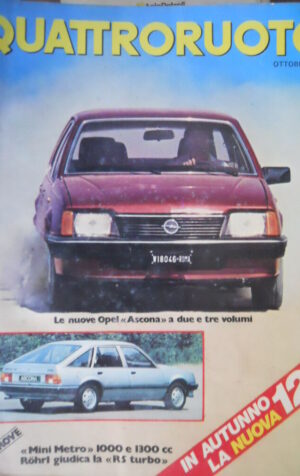 Quattroruote 312 1981 Ecco l'Opel Ascona a 2/3 volumi.In arrivo la nuova 127