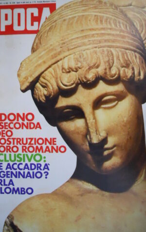 Epoca 1104 1971 Colloquio con il presidente Emilio Colombo.Dossier:Roma antica